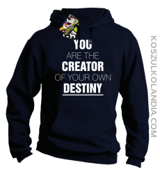 You are the CREATOR of your own DESTINY - Bluza z kapturem - Granatowy