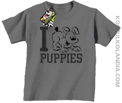 I love puppies - kocham szczeniaki - Koszulka dziecięca szara