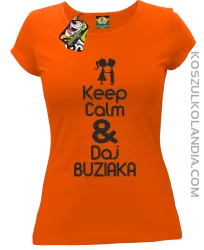Keep Calm & Daj Buziaka - Koszulka Damska - Pomarańczowy