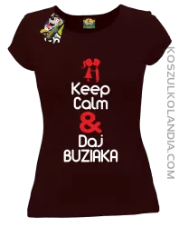 Keep Calm & Daj Buziaka - Koszulka Damska  - Brązowy
