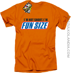 I`m not short i`m funsize fun size - Koszulka męska pomarańcz