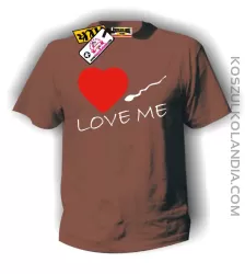 LOVE ME-Kochaj mnie- Walentynki-koszulka męska brązowa