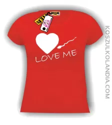 LOVE ME-Kochaj mnie- Walentynki-koszulka damska czerwona