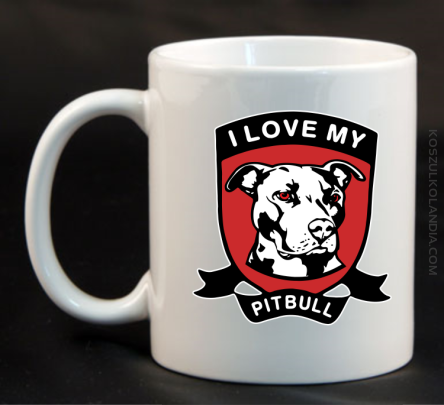 I Love My Pitbull - Kubek ceramiczny biały