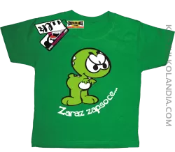 Zaraz Zapsoce - koszulka dziecięca - zielony
