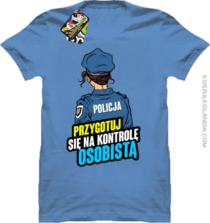 Przygotuj się na kontrolę osobistą POLICJA - koszulka męska 