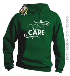 I Don`t ku#wa Care - Bluza męska z kapturem zieleń