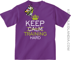 Keep Calm and TRAINING HARD - Koszulka dziecięca fiolet 