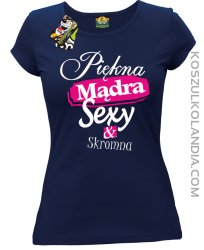 Piękna Mądra Skromna & Sexy - Koszulka damska granatowa
