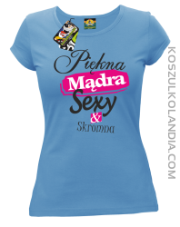 Piękna Mądra Skromna & Sexy - Koszulka damska błękitna 