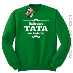 Najlepszy TATA na świecie - Bluza męska standard bez kaptura zielona 