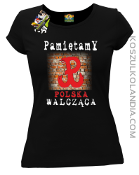POLSKA WALCZĄCA ŚCIANA-koszulka damska czarna