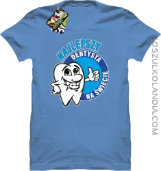 Najlepszy dentysta na świecie - Koszulka męska błękit