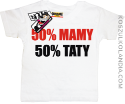 50% Mamy 50% Taty - koszulka dziecięca - biały