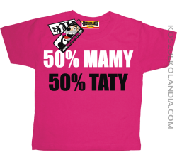 50% Mamy 50% Taty - koszulka dziecięca - różowy
