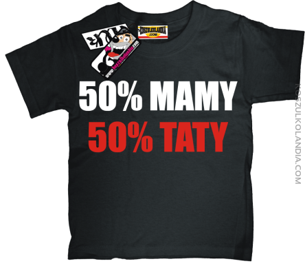 50% Mamy 50% Taty - koszulka dziecięca - czarny