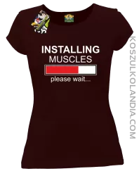 Installing muscles please wait... - Koszulka damska brąz