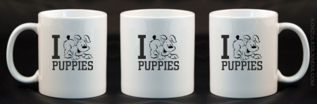 I love puppies - kocham szczeniaki - Kubek ceramiczny
