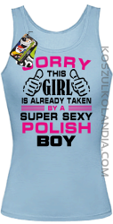Sorry this girl is already taken by a super sexy polish Boy -  Top damski błękit 
