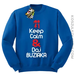 Keep Calm & Daj Buziaka - Bluza STANDARD męska - Niebieski