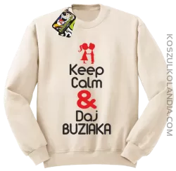 Keep Calm & Daj Buziaka - Bluza STANDARD męska - Beżowy