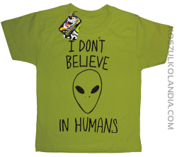 Cosmic Face I dont believe in humans - koszulka dziecięca kiwi 