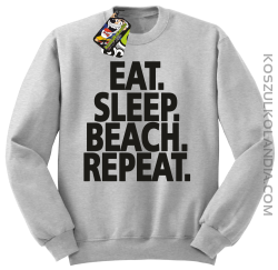 Eat Sleep Beach Repeat - bluza męska bez kaptura melanż