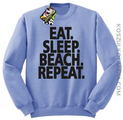 Eat Sleep Beach Repeat - bluza męska bez kaptura błękitna 