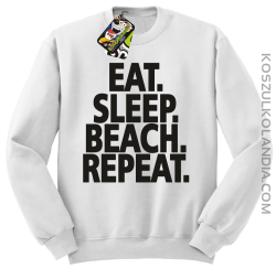 Eat Sleep Beach Repeat - bluza męska bez kaptura biała