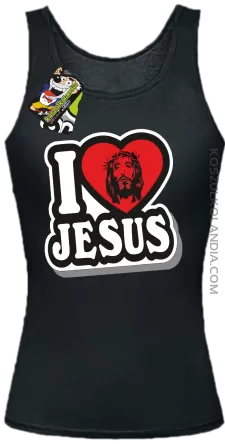 I love Jesus StickStyle - Top Damski - Czarny