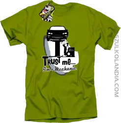 Trust Me I`m a Mechanic - koszulka męska - Kiwi