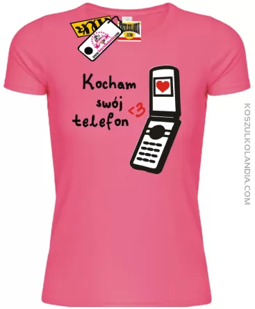 Kocham swój telefon - Koszulka Damska Nr KODIA00219d