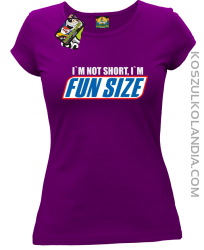 I`m not short i`m funsize fun size - Koszulka damska fiolet