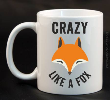 Crazy like a Fox - Kubek ceramiczny