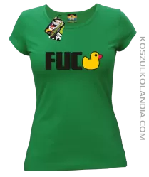 Fuck ala Duck - Koszulka damska zielona 
