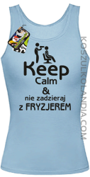 Keep Calm & Nie zadzieraj z Fryzjerem - SUSZARKA - Top Damski - Błękitny