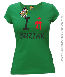 I LOVE Buziak - Koszulka Damska - Zielony