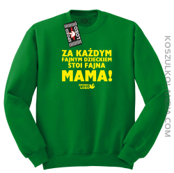 Za każdym fajnym dzieckiem stoi fajna mama - Bluza męska standard bez kaptura zielona 