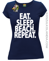 Eat Sleep Beach Repeat - Koszulka damska granatowa