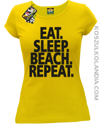 Eat Sleep Beach Repeat - Koszulka damska żółta