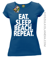 Eat Sleep Beach Repeat - Koszulka damska niebieska 
