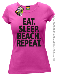 Eat Sleep Beach Repeat - Koszulka damska fuchsia 