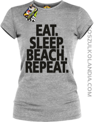 Eat Sleep Beach Repeat - Koszulka damska melanż