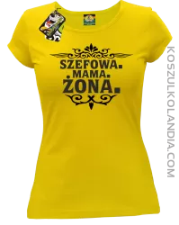 Szefowa Mama Żona - Koszulka damska żółta 