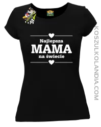 Najlepsza MAMA na świecie - Koszulka damska czarna 