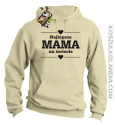 Najlepsza MAMA na świecie - Bluza z kapturem beżowa 