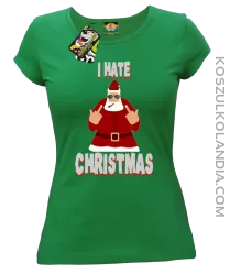 I hate Christmas Fu#k All Santa Claus - Koszulka damska zielona 