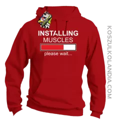 Installing muscles please wait... - Bluza z kapturem red