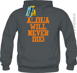 Aloha will never die! - bluza męska - grafitowy