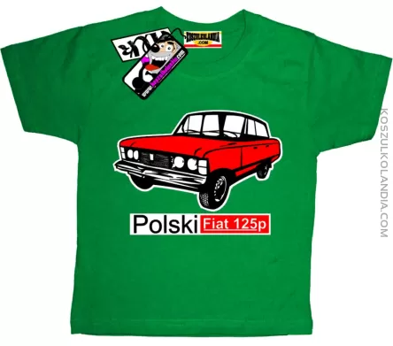 Polski Fiat 125p - Koszulka Dziecięca